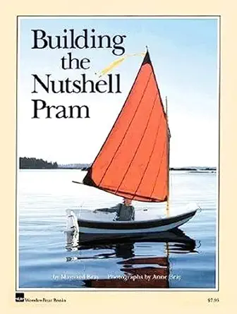 building the nutshell pram 1st edition maynard bray 0937822116, 978-0937822111