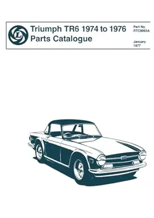 triumph tr6 1974 to 1976 parts catalogue publication no rtc9093a 1st edition triumph cars ltd 090707393x,