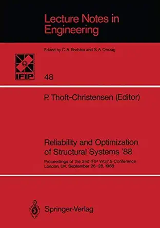reliability and optimization of structural systems a 88 proceedings of the 2nd ifip wg7 5 conference london