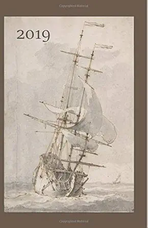 2019 sailing ship 2019 planner weekly diary from january to december 2019 1st edition ocean publishing