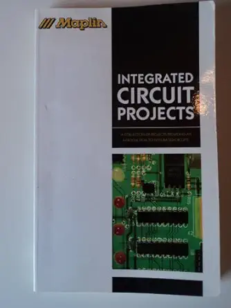 maplin integrated circuits projects 1st edition maplin 0750625783, 978-0750625784