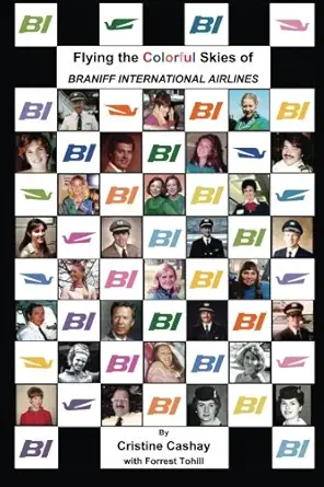 flying the colorful skies of braniff international airlines 1st edition cristine cashay 1477513221,