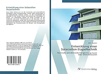 entwicklung einer solarzellen stapeltechnik thermische und elektrische energieerzeugung aus solar geba