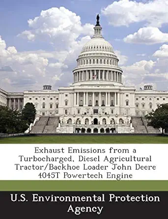 exhaust emissions from a turbocharged diesel agricultural tractor/backhoe loader john deere 4045t powertech