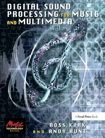 digital sound processing for music and multimedia 1st edition ross kirk ,andy hunt 1138412619, 978-1138412613