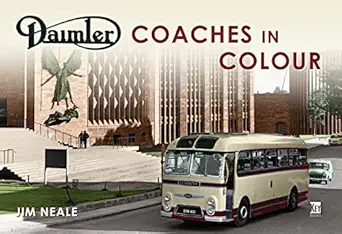 daimler coaches in colour 1st edition jim neale 1913870804, 978-1913870805