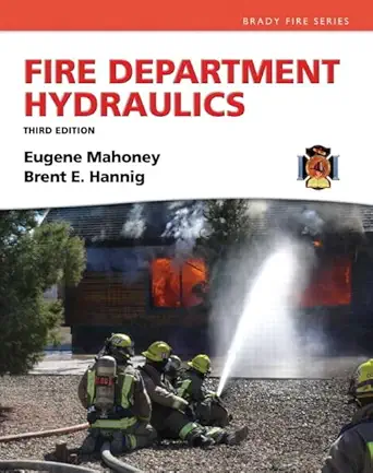 fire department hydraulics 1st edition eugene mahoney ,brent hannig 0132577151, 978-0132577151