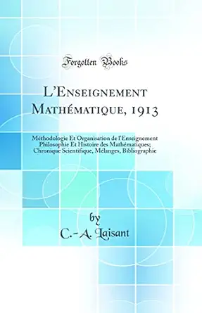 lenseignement mathamatique 1913 mathodologie et organisation de lenseignement philosophie et histoire des