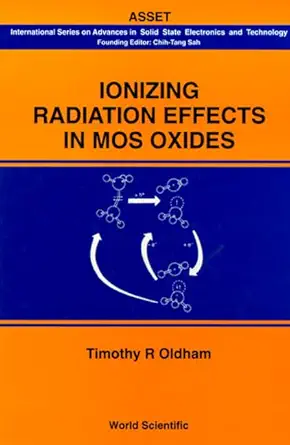 ionizing radiation effects in mos oxides 1st edition timothy r oldham 9810233264, 978-9810233266