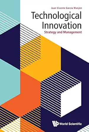 technological innovation strategy and management 1st edition juan vicente garcia manjon 9811211450,