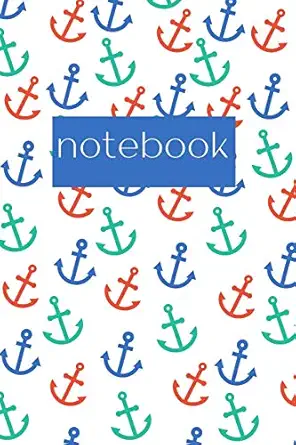 notebook nice and simple anchor design journal / notebook perfect for kids 1st edition klaski publish