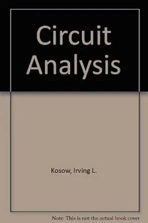 circuit analysis 1st edition irving l kosow 0131335057, 978-0131335059