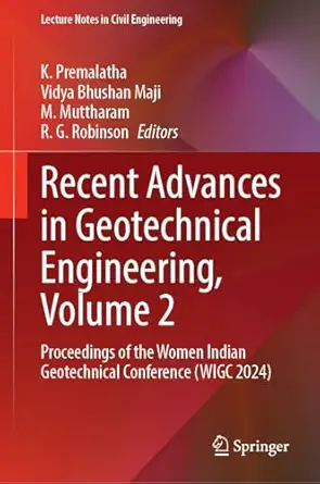 recent advances in geotechnical engineering volume 2 proceedings of the women indian geotechnical conference