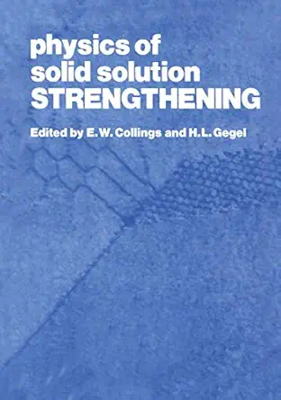 physics of solid solution strengthening 1st edition e w collings 0306308908, 978-0306308901