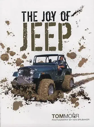 the joy of jeep 1st edition tom morr ,ken brubaker 0760330611, 978-0760330616