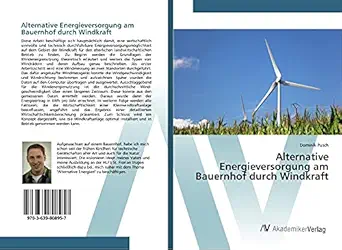 alternative energieversorgung am bauernhof durch windkraft 1st edition dominik pusch 3639808959,