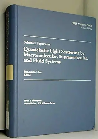 selected papers on quasielastic light scattering by macromolecular supramolecular and fluid systems 1st