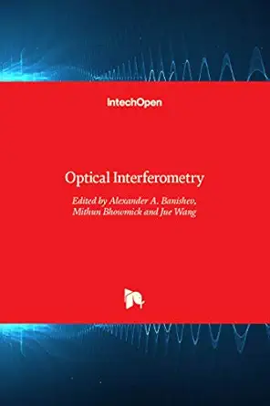 optical interferometry 1st edition mithun bhowmickjue wangalexander a banishev 9535129554, 978-9535129554