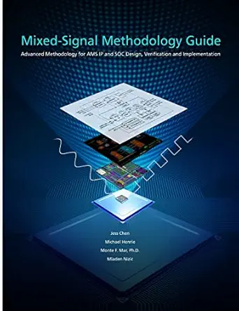mixed signal methodology guide 1st edition jess chen ,michael henrie ,monte f mar ,mladen nizic 130003520x,