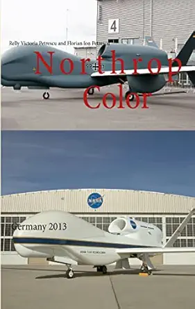 northrop color germany 2013 1st edition dr relly victoria petrescu ,florian ion petrescu 3848267985,