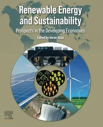 renewable energy and sustainability prospects in the developing economies 1st edition imran khan 032388668x,