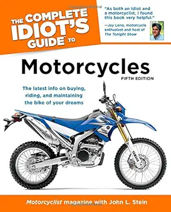 the complete idiots guide to motorcycles 1st edition the editors of motorcyclist magazine ,john l stein