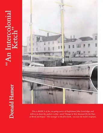 an intercolonial ketch 1st edition mr donald herbert hamer 1514168405, 978-1514168400