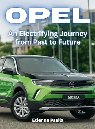 opel an electrifying journey from past to future 1st edition etienne psaila 9918625686, 978-9918625680