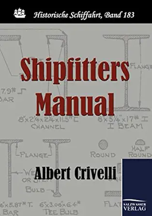 shipfitters manual 1st edition albert crivelli 3861954486, 978-3861954484