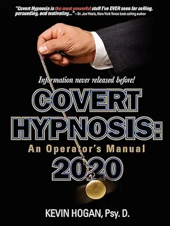 covert hypnosis 2020 an operators manual 1st edition kevin hogan 1934266213, 978-1934266212