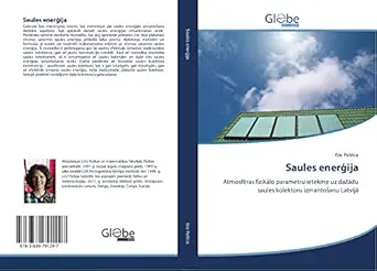 saules enera ija atmosfa ras fizika lo parametru ietekme uz daa 3/4a du saules kolektoru izmantoa anu latvija