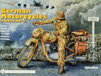 german motorcycles in world war ii 1st edition stefan knittel 0887402054, 978-0887402050