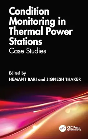 condition monitoring in thermal power stations 1st edition hemant bari ,jignesh thaker 1032531991,