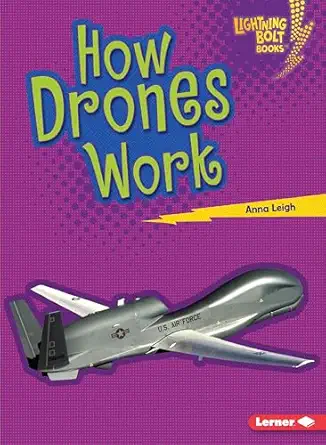 how drones work a military machines 1st edition anna leigh 1541574559, 978-1541574557