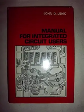 manual for integrated circuit users 1st edition john d lenk 0879094826, 978-0879094829