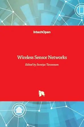 wireless sensor networks 1st edition suraiya tarannum 953307325x, 978-9533073255