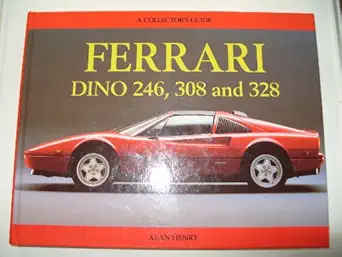 the ferrari dino 246 308 and 328 1st edition alan henry 0947981233, 978-0947981235