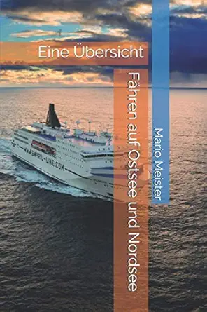 fa hren auf ostsee und nordsee eine a bersicht 1st edition mario meister 0992937159, 978-0992937157