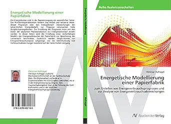 energetische modellierung einer papierfabrik zum erstellen von energieverbrauchsprognosen und zur analyse von