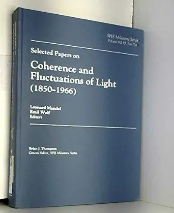 selected papers on coherence and fluctuations of light 1st edition leonard mandel ,emil wolf 0819404403,