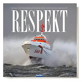 respekt the german maritime search and rescue service at 150 1st edition peter neumann 3782212037,