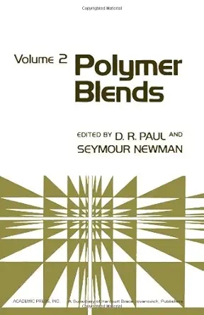 polymer blends volume 2 1st edition d r paul ,seymour newman 0125468024, 978-0125468022