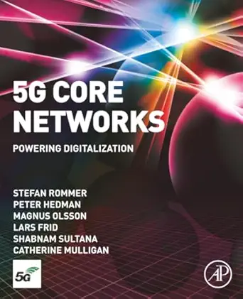 5g core networks powering digitalization 1st edition stefan rommer phd ,peter hedman msc ,magnus olsson msc