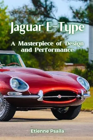 jaguar e type a masterpiece of design and performance 1st edition etienne psaila 9918629436, 978-9918629435