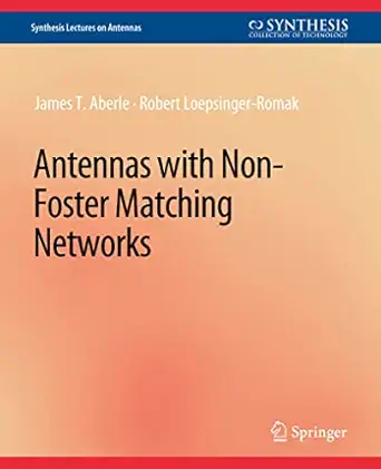 antennas with non foster matching networks 1st edition james t aberle ,robert loepsinger romak 3031004043,