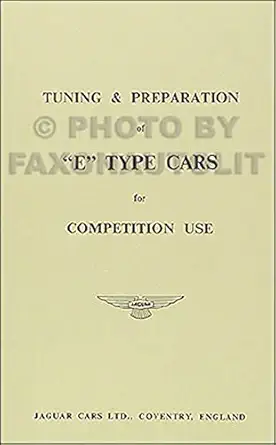 jaguar e type tuning and preparation for competition use how to improve performance for racing 1st edition