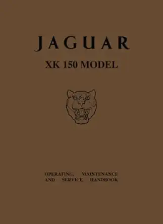 jaguar xk150 model part no e/111/2 1st edition jaguar land rover limited 1855200392, 978-1855200395