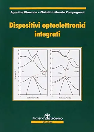 dispositivi optoelettronici integrati 1st edition christian monzio compagnoni ,agostino pirovano 8874882106,