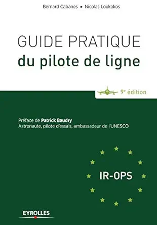 guide pratique du pilote de ligne 1st edition bernard cabanes ,nicolas loukakos 2212141653, 978-2212141658