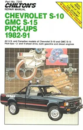 chiltons repair manual chevrolet s 10 gmc s 15 pick ups 1982 91 1st edition chilton book company ,dean f